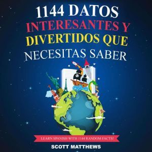 1144 Datos Interesantes Y Divertidos ..., Scott Matthews