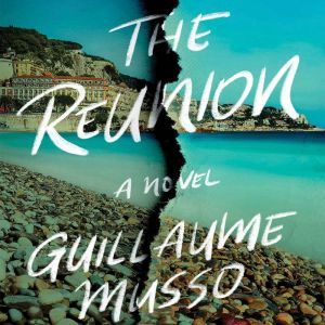 The Reunion, Guillaume Musso