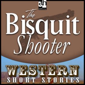 The Biscuit Shooter, Alan LeMay