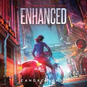 Enhanced, Candace Kade