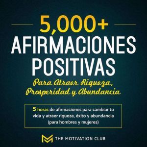 Mas de 5,000 afirmaciones positivas p..., The Motivation Club