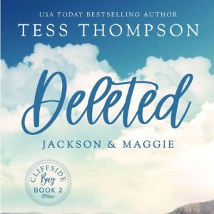 Deleted Jackson and Maggie, Tess Thompson
