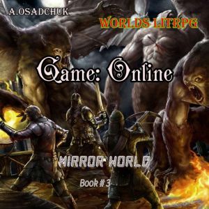 Game Online Mirror World Book3 W..., A.Osadchuk