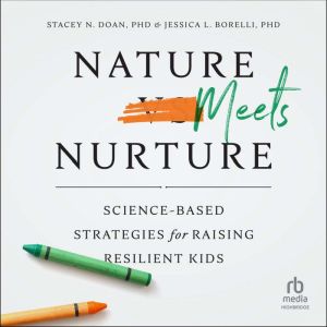 Nature Meets Nurture, Dr. Jessica L. Borelli