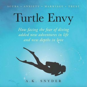 Turtle Envy, A. K. Snyder