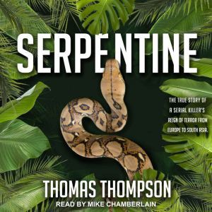 Serpentine, Thomas Thompson