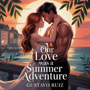 Our love was a summer adventure, Gustavo Luiz