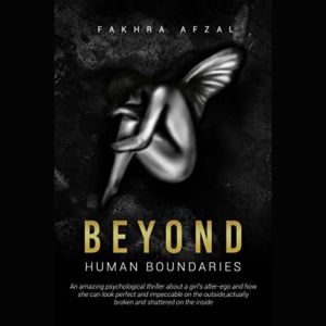 Beyond Human Boundaries, Fakhra Afzal