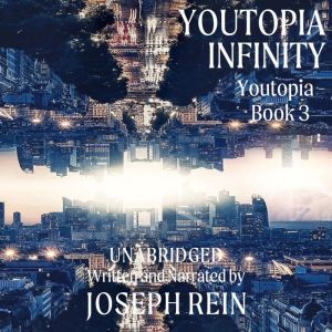 Youtopia Infinity, Joseph Rein