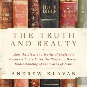 The Truth and Beauty, Andrew Klavan