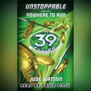The 39 Clues Unstoppable, Book One ..., Jude Watson