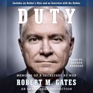 Duty, Robert M Gates