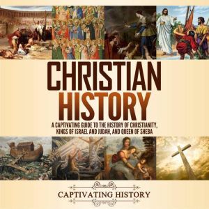 Christian History, Captivating History
