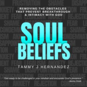 Soul Beliefs, Tammy J Hernandez