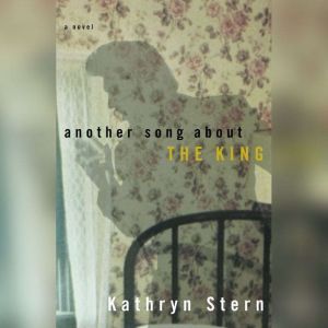 Another Song About the King, Kathryn Stern