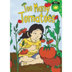 Too Many Tomatoes, Marcie Aboff