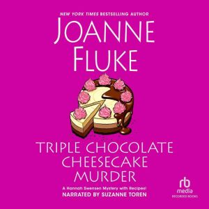Triple Chocolate Cheesecake Murder, Joanne Fluke