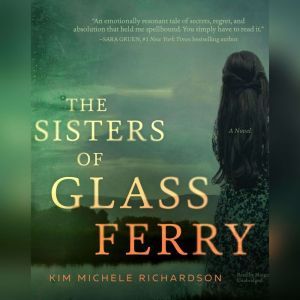 The Sisters of Glass Ferry, Kim Michele Richardson