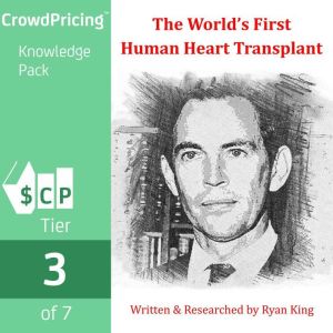 The Worlds First Human Heart Transpl..., Ryan King