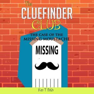Mysteries for kids  The CLUE FINDER ..., Ken T Seth