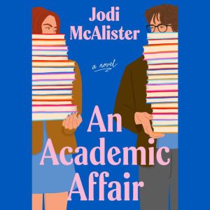 An Academic Affair, Jodi McAlister