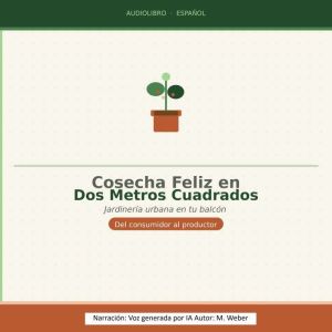 Felicidad de cosecha en dos metros cu..., M. Weber