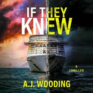 If They Knew, A.J. Wooding