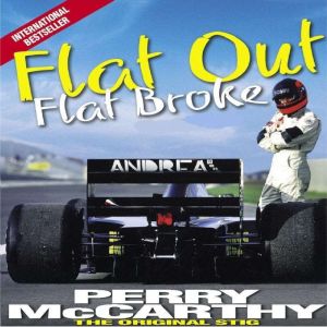 Flat Out Flat Broke, Perry McCarthy