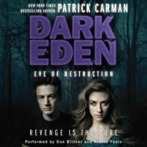 Dark Eden Eve of Destruction, Patrick Carman