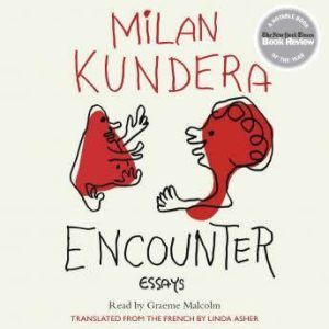 Encounter Essays, Milan Kundera