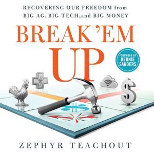 Break Em Up, Zephyr Teachout
