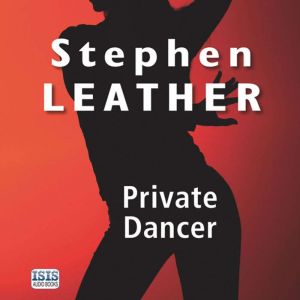 Private Dancer, Stephen Leather