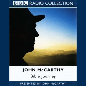 John McCarthys Bible Journey, John McCarthy