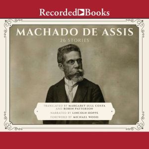 Collected Stories of Machado de Assis..., Machado De Assis