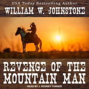 Revenge of the Mountain Man, William W. Johnstone