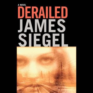 Derailed, James Siegel