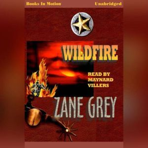 Wildfire, Zane Gray