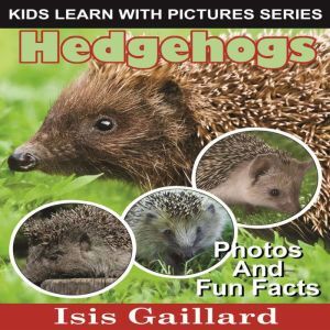 Hedgehogs, Isis Gaillard