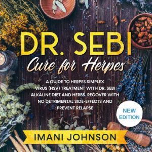 Dr. Sebi Cure for Herpes, Imani Johnson