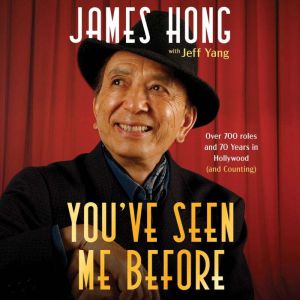 Youve Seen Me Before, James Hong