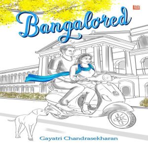 BANGALORED, Gayatri Chandrasekharan