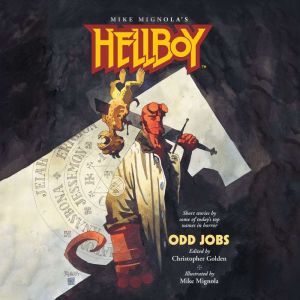Hellboy Odd Jobs, Author Various