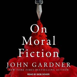 On Moral Fiction, John Gardner