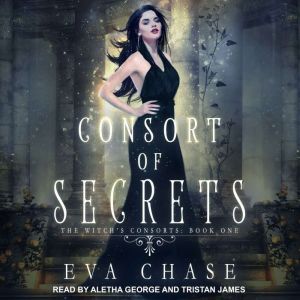 Consort of Secrets, Eva Chase