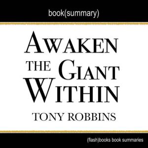 Awaken the Giant Within by Tony Robbi..., Dean Bokhari