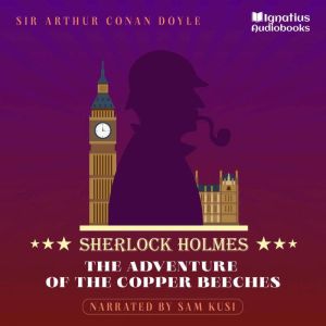 The Adventure of the Copper Beeches, Sir Arthur Conan Doyle