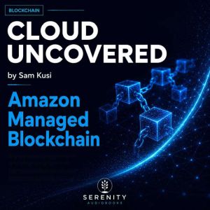 Amazon Managed Blockchain, Sam Kusi