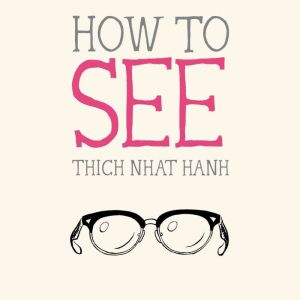 How to See