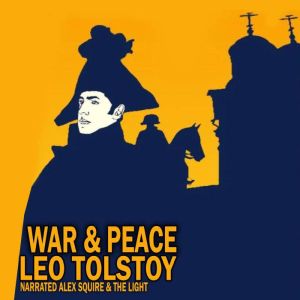War  Peace, Leo Tolstoy