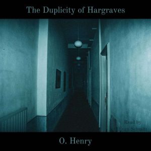 The Duplicity of Hargraves, O. Henry
